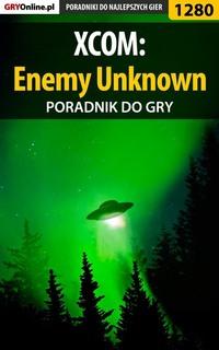 XCOM: Enemy Unknown,  аудиокнига. ISDN57207011