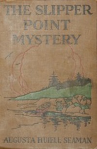 The Slipper-point Mystery, Augusta Huiell Seaman audiobook. ISDN57368267