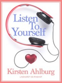 Listen to Yourself, Kirsten Ahlburg audiobook. ISDN57368297