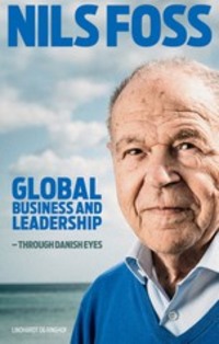 Global Business and Leadership - Through Danish Eyes, Nils Foss audiobook. ISDN57368317