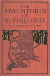 The Life of William F. Cody - Buffalo Bill, William F. Cody аудиокнига. ISDN57368337