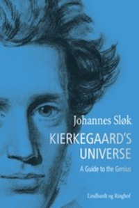 Kierkegaard′s Universe. A Guide to the Genius, Johannes Sløk audiobook. ISDN57368487