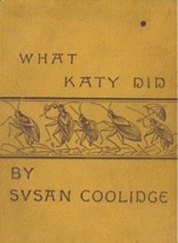 What Katy Did - Susan Coolidge