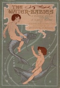 The Water-Babies - Charles Kingsley