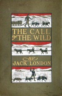 The Call of the Wild - Jack London