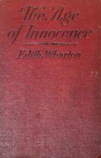 The Age of Innocence - Edith Wharton