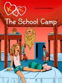 K for Kara 9 - The School Camp - Line Kyed Knudsen