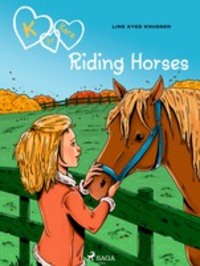 K for Kara 12 - Riding Horses, Line Kyed Knudsen audiobook. ISDN57387767