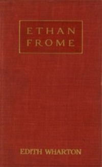 Ethan Frome - Edith Wharton