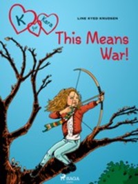 K for Kara 6 - This Means War!, Line Kyed Knudsen audiobook. ISDN57387822