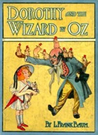 Dorothy and the Wizard in Oz - L. Frank Baum