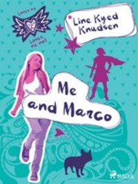 Loves Me/Loves Me Not 2 - Me and Marco, Line Kyed Knudsen audiobook. ISDN57387927