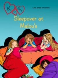 K for Kara 4 - Sleepover at Malou‘s - Line Kyed Knudsen