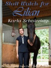 The Girls from the Horse Farm 4 - Stall Watch for Lilian, Karla Schniering аудиокнига. ISDN57387987