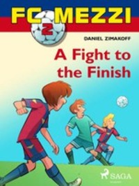 FC Mezzi 2: A Fight to the Finish, Daniel Zimakoff аудиокнига. ISDN57391392