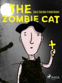 The Zombie Cat, Sara Ejersbo Frederiksen аудиокнига. ISDN57391417