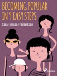 Becoming Popular in 9 Easy Steps, Sara Ejersbo Frederiksen аудиокнига. ISDN57398263