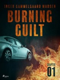 Burning Guilt - Chapter 1 - Inger Gammelgaard Madsen