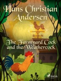 The Farmyard Cock and the Weathercock - Ганс Христиан Андерсен