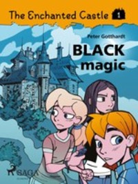 The Enchanted Castle 1 - Black Magic, Peter Gotthardt аудиокнига. ISDN57398427