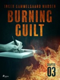 Burning Guilt - Chapter 3, Inger Gammelgaard Madsen audiobook. ISDN57398448