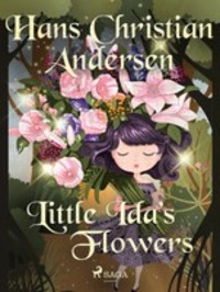 Little Ida′s Flowers - Ганс Христиан Андерсен