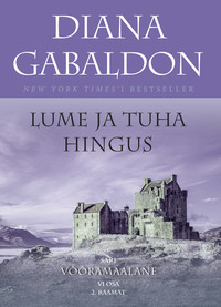 Lume ja tuha hingus 2. osa - Diana Gabaldon