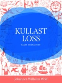 Kullast loss - Eesti muinasjutt