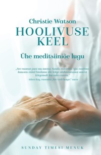 Hoolivuse keel - Christie Watson