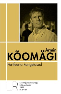 Perifeeria kangelased - Armin Kõomägi