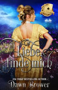Liebe, Finde Mich, Dawn  Brower książka audio. ISDN58999934