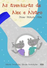 As Aventuras De Alex E Álvaro, Javier Salazar  Calle książka audio. ISDN58999999