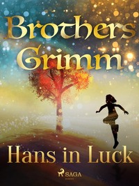 Hans in Luck - Frères Grimm