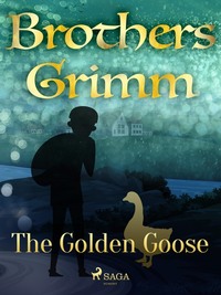 The Golden Goose - Frères Grimm