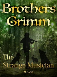 The Strange Musician - Frères Grimm