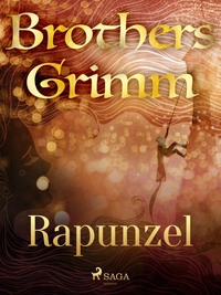 Rapunzel - Frères Grimm