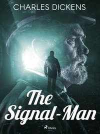 The Signal-Man - Чарльз Диккенс