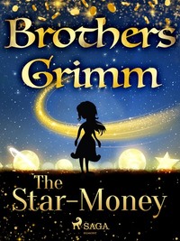 The Star-Money - Frères Grimm