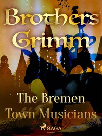 The Bremen Town Musicians - Frères Grimm