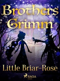 Little Briar-Rose - Frères Grimm