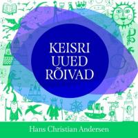 Keisri uued rõivad,  audiobook. ISDN60924770