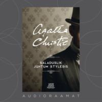 Saladuslik juhtum Stylesis - Agatha Christie