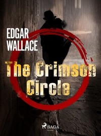 The Crimson Circle - Edgar Wallace