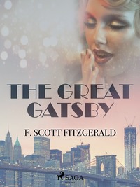 The Great Gatsby - F. Scott Fitzgerald