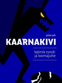 Kaarnakivi - Juhan Jaik