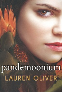 Pandemoonium - Lauren Oliver