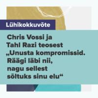 Lühikokkuvõte raamatust "Unusta kompromissid. Räägi läbi nii, nagu sellest sõltuks sinu elu",  audiobook. ISDN62701795