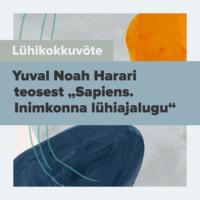 Lühikokkuvõte raamatust "Sapiens. Inimkonna lühiajalugu",  audiobook. ISDN62701815