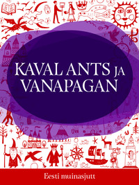 Kaval-Ants ja Vanapagan - Eesti muinasjutt