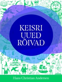 Keisri uued rõivad - Hans Christian